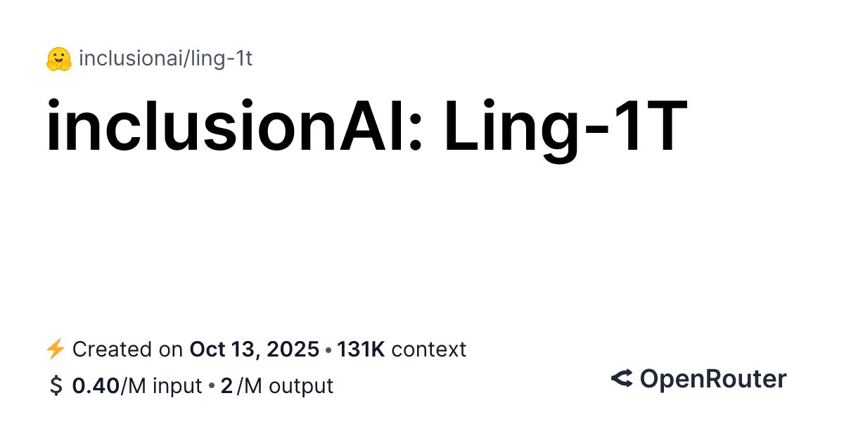 SiliconFlowAI's tweet card. Ling-1T is a trillion-parameter open-weight large language model developed by inclusionAI and released under the MIT license. It represents the first flagship non-thinking model in the Ling 2. Run...