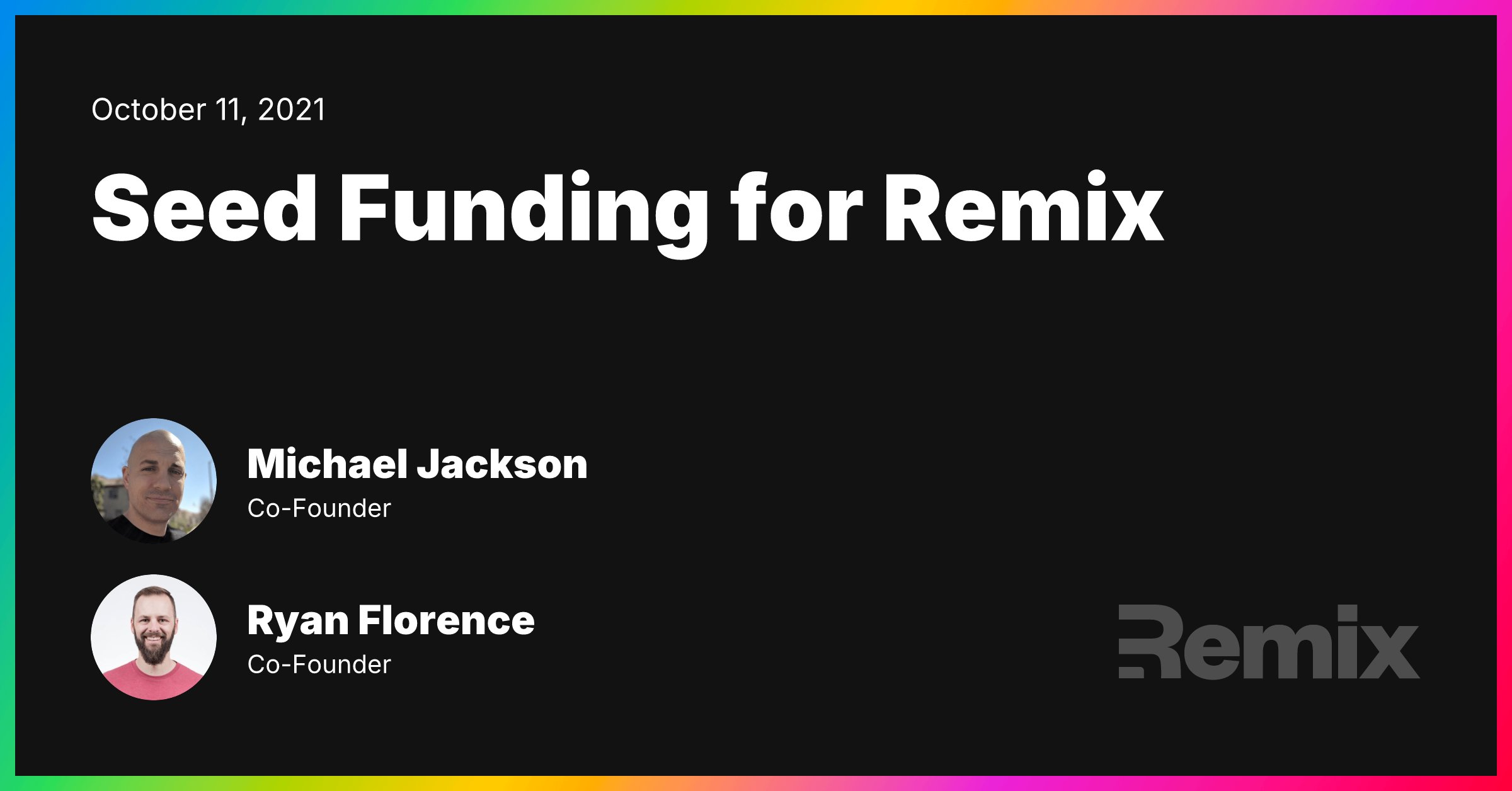 kentcdodds's tweet card. Remix has raised $3M in seed funding and the Remix Web Framework is going free and open source.