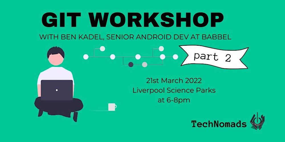 TechNomads's tweet card. Join us for our March workshop as Ben Kadel presents part 2 of an Introduction to Git! You can join us in person or remote!