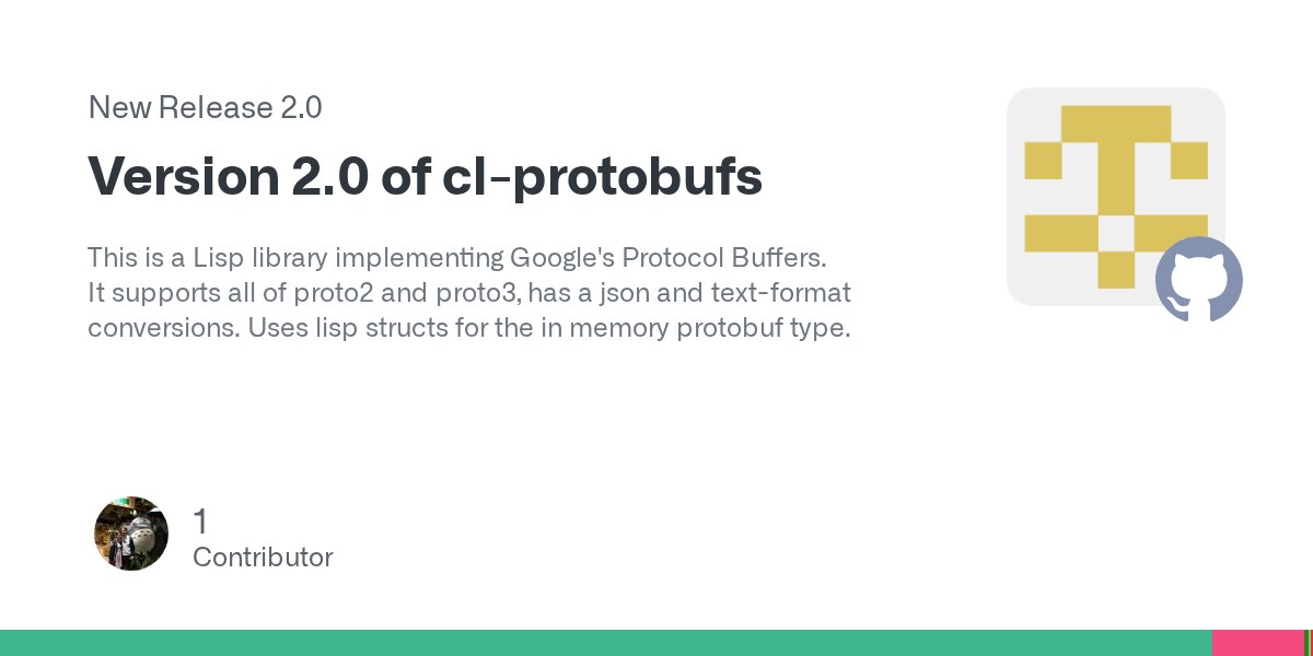 JonathanGodbou1's tweet card. This is a Lisp library implementing Google's Protocol Buffers. It supports all of proto2 and proto3, has a json and text-format conversions. Uses lisp structs for the in memory protobuf type.