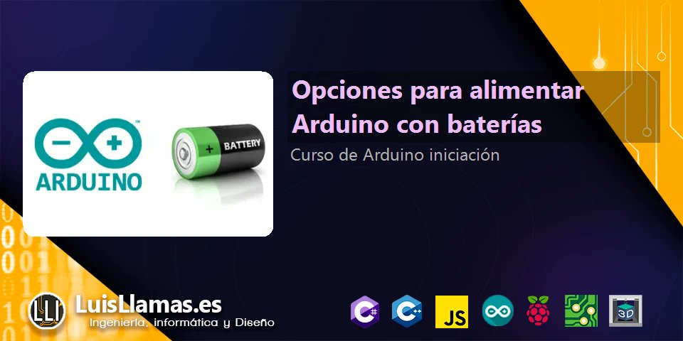 arduino_inicios's tweet card. Repasamos las distintas opciones disponibles para alimentar con baterías nuestros proyectos de electrónica con Arduino
