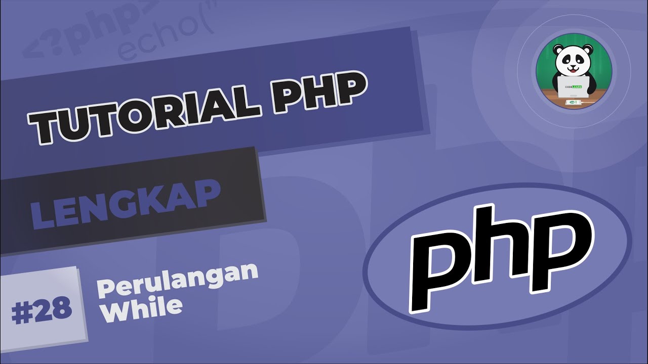 codelearnid's tweet card. Belajar PHP#28 : Perulangan While