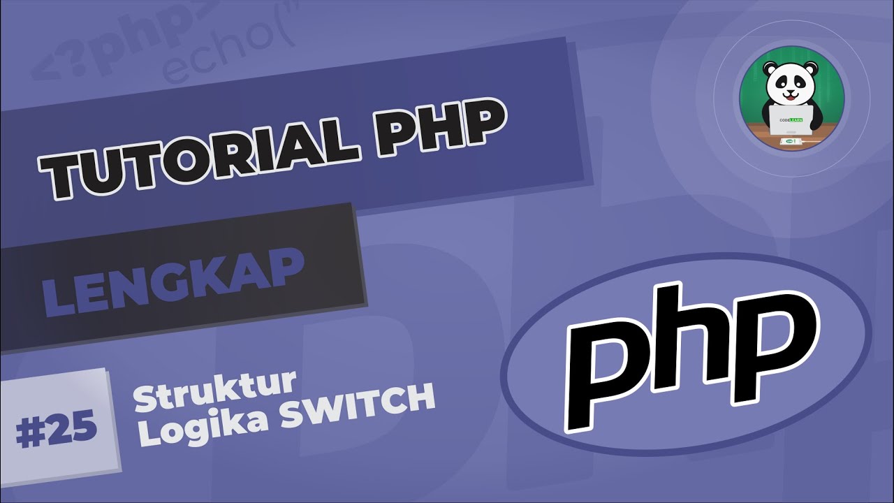 codelearnid's tweet card. Belajar PHP#25 : Struktur Logika SWITCH