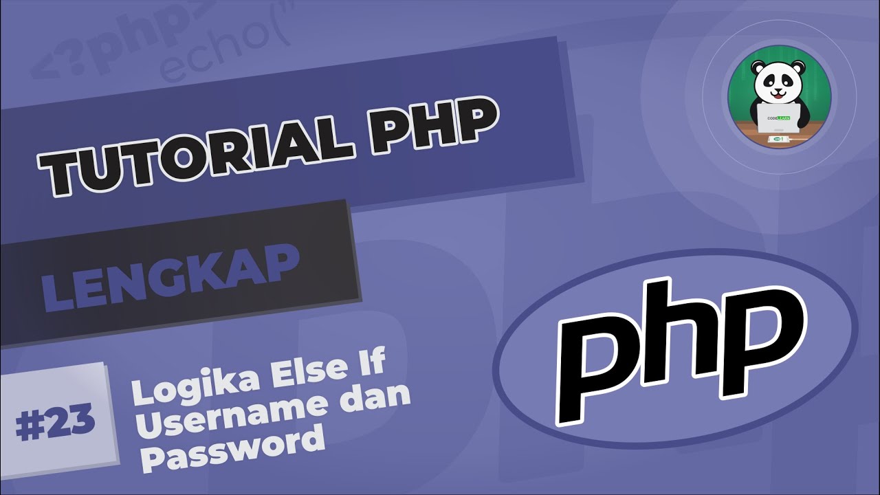 codelearnid's tweet card. Belajar PHP#23 : Logika Else If Username dan Password
