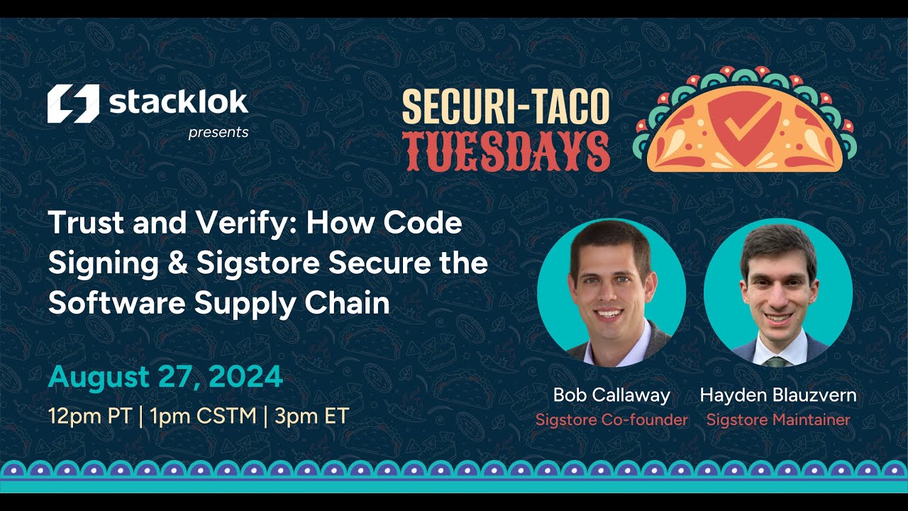 projectsigstore's tweet card. Securi-Taco Tuesdays: Trust and Verify: How Code Signing & Sigstore...