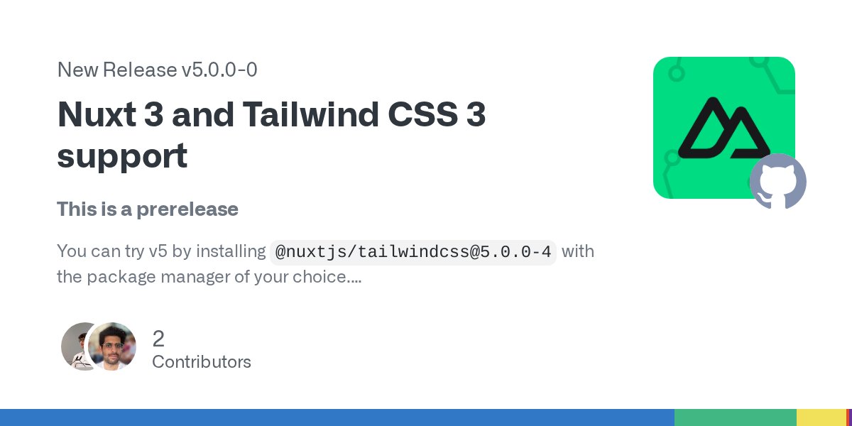nuxt_js's tweet card. This is a prerelease You can try v5 by installing @nuxtjs/tailwindcss@5.0.0-4 with the package manager of your choice. 🐛 Some bugs are expected with this release. Please open an issue if had...