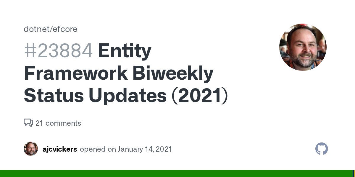 ajcvickers's tweet card. Biweekly status updates for 2022 Expand to see additional information from the end of 2021... This issue contains status updates from the Entity Framework team to provide insight into what we are f...