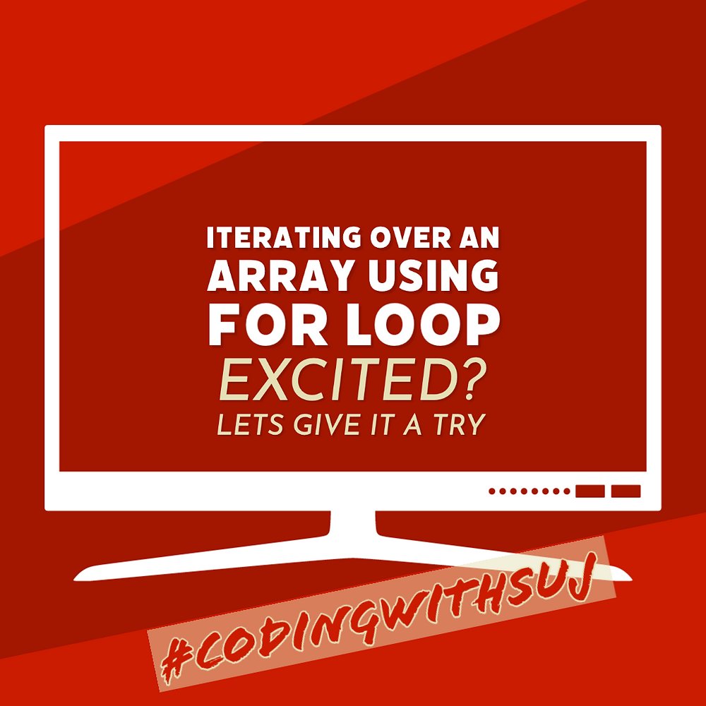 codingwithsuj's tweet card. Learn to use a for loop and iterate over an Array