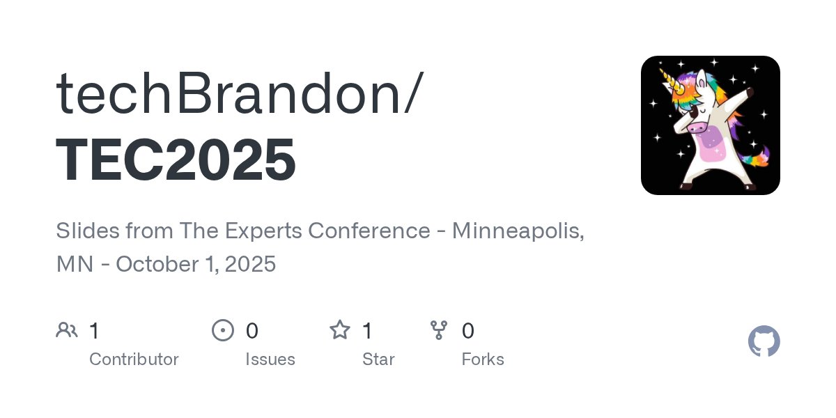 TechBrandon's tweet card. Slides from The Experts Conference - Minneapolis, MN - October 1, 2025 - techBrandon/TEC2025