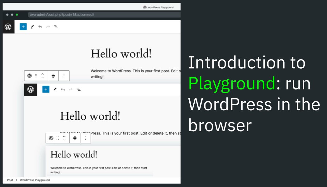 WordPress's tweet card. WordPress Playground is an exciting project that lets you run a whole site in your browser. Here's everything you need to know to get started.
