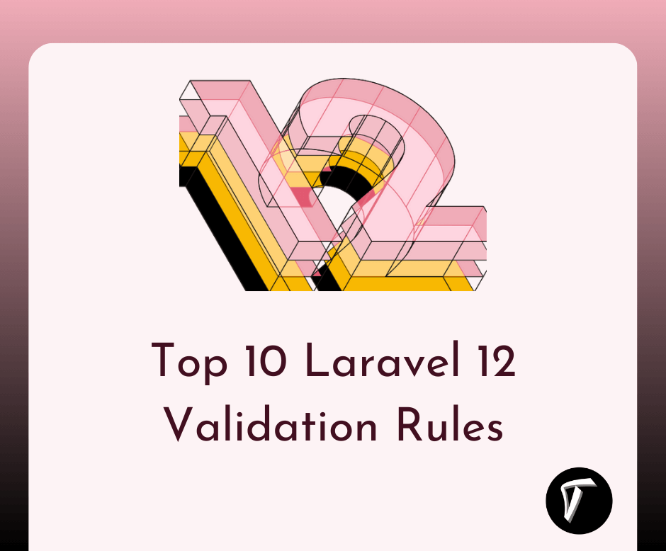 Techsolutionst2's tweet card. Explore the top 10 Laravel 12 validation rules with practical examples to enhance your application's data integrity