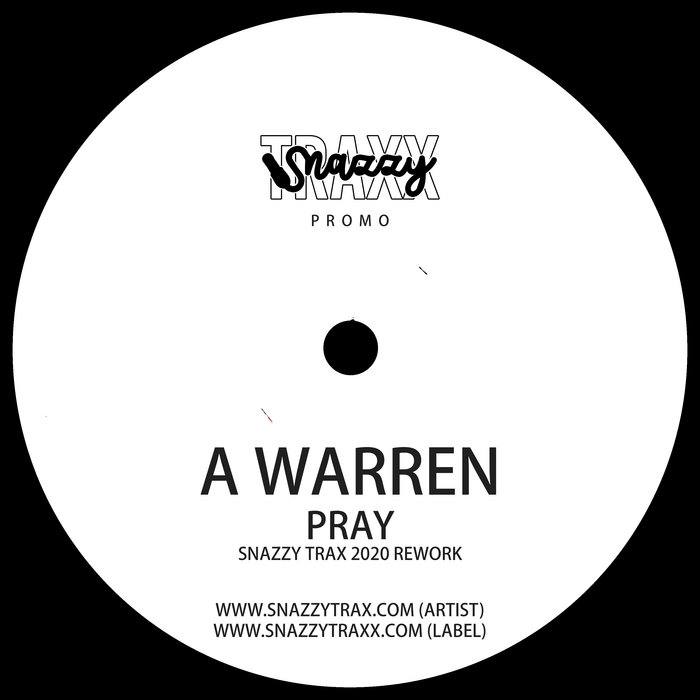 djstevieb's tweet card. Pray (Snazzy Trax 2020 Re-Edit), by A Warren