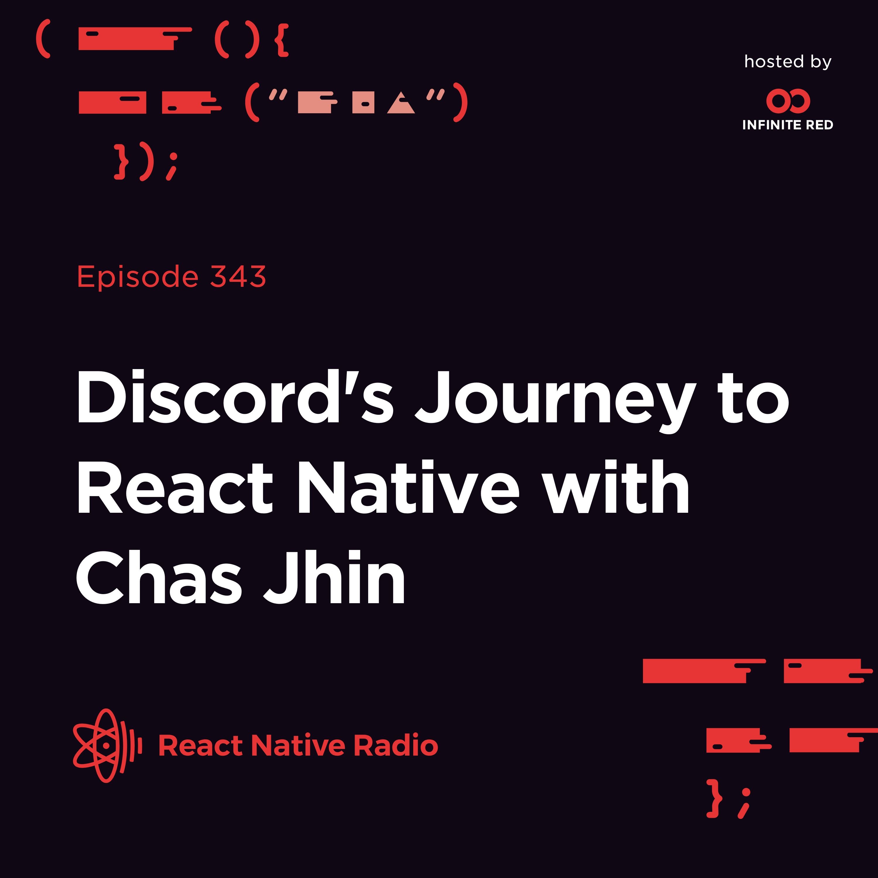 ReactNativeRdio's tweet card. Chas Jhin, Director of Engineering for Discord, joins our hosts to unpack Discord’s adoption of React Native. Chas opens up about Discord's experience adopting React Native, performance challenges,...