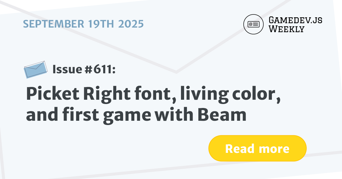 GamedevJSWeekly's tweet card. Picket Right font, living color, and first game with Beam