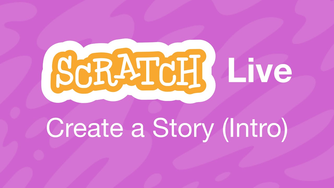 scratch's tweet card. Create a Story! Create-Along LIVE: Let's make Scratch projects...