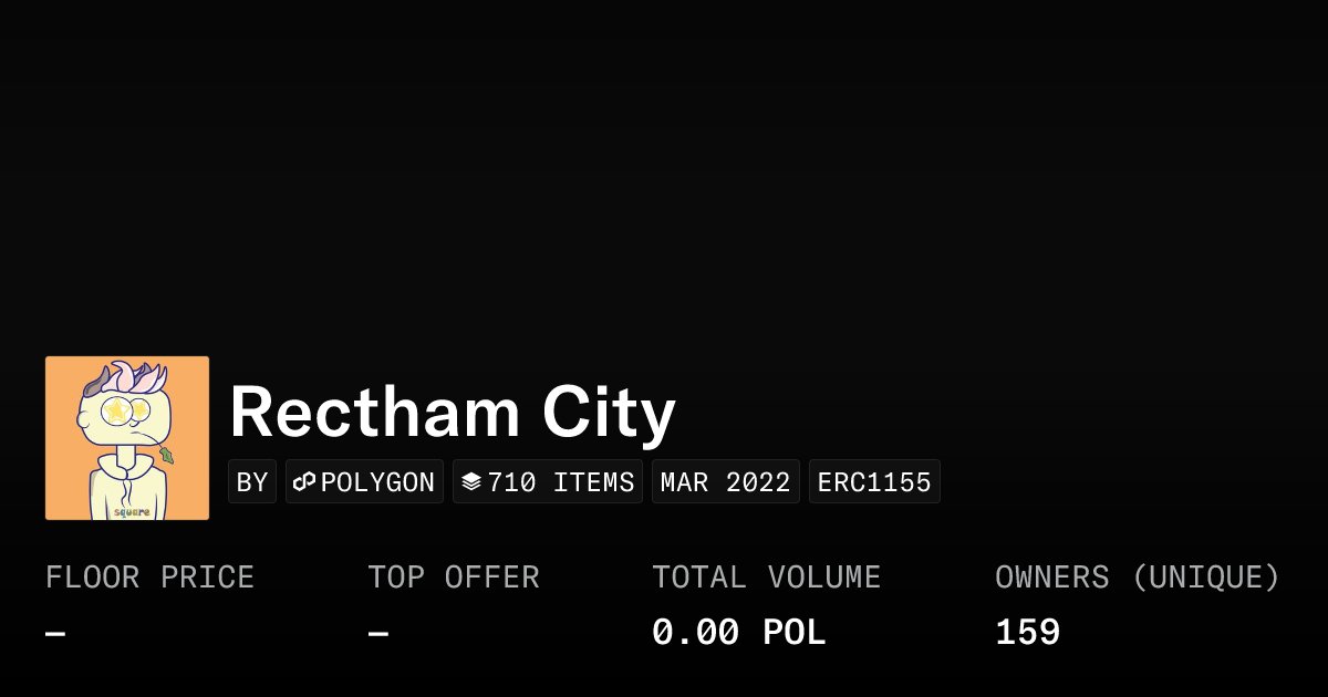 nftrecthamc's tweet card. Rectham City - Collection | OpenSea