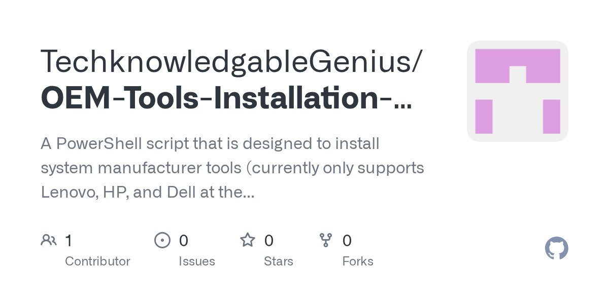 PeachyQueen2000's tweet card. A PowerShell script that is designed to install system manufacturer tools (currently only supports Lenovo, HP, and Dell at the moment). Code developers are highly requested to help improve this scr...