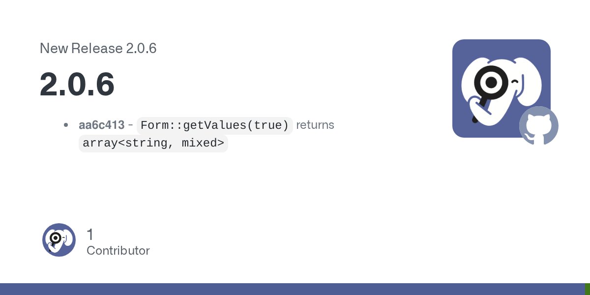phpstan's tweet card. aa6c413 - Form::getValues(true) returns array