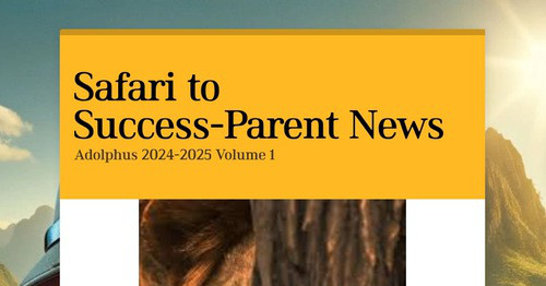 AdolphusLCISD's tweet card. Safari to Success-Parent News