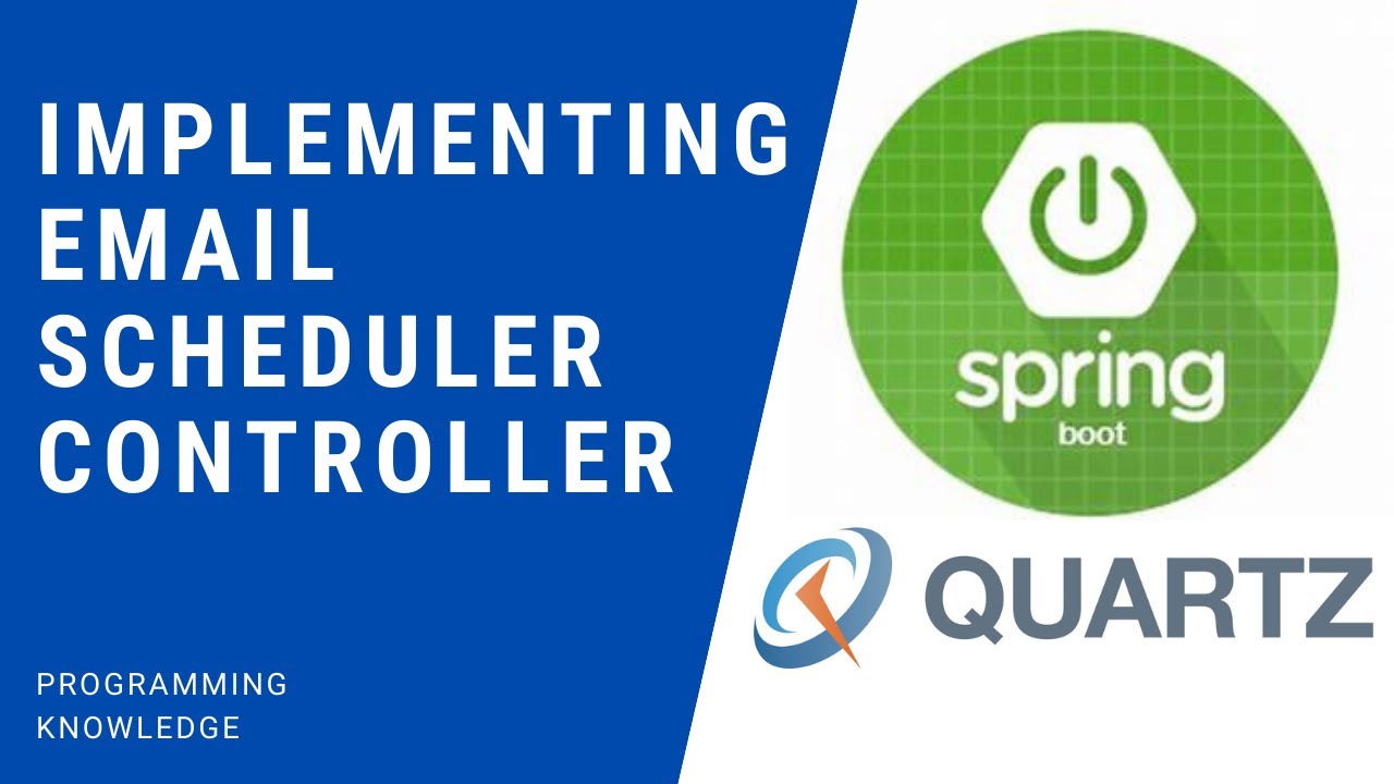 ProgrammingKnow's tweet card. Spring Boot Quartz Scheduler Tutorial 6 - Implementing Email Schedu...