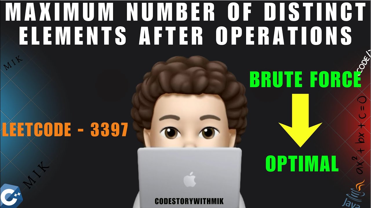 CSwithMIK's tweet card. Maximum Number of Distinct Elements After Operations | Brute Force |...