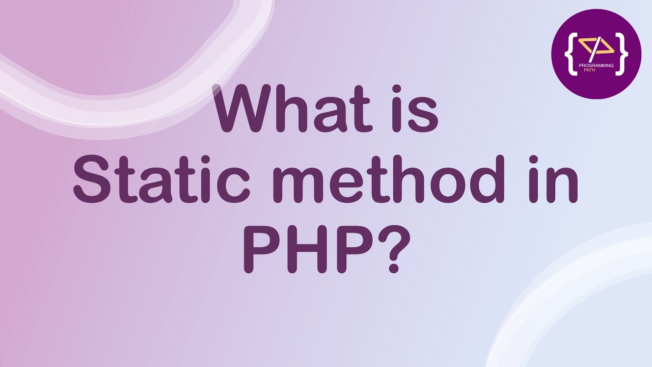 programingpath's tweet card. Static Method in PHP | Static Method in PHP in Hindi | OOP in PHP |...