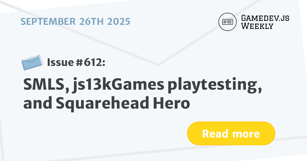 GamedevJSWeekly's tweet card. SMLS, js13kGames playtesting, and Squarehead Hero