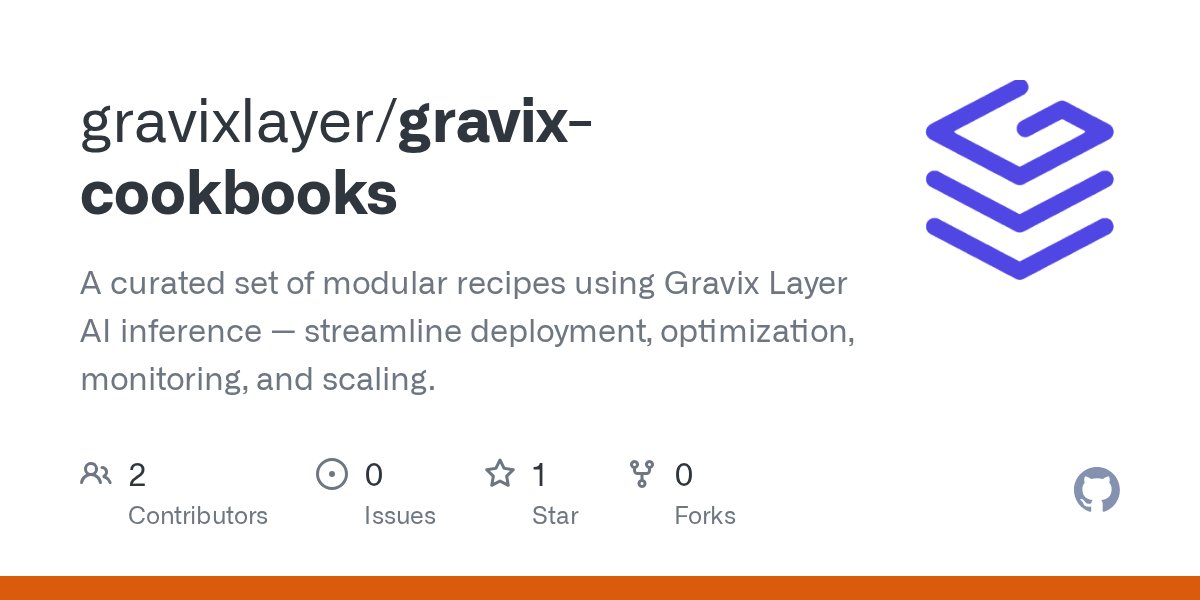 RupinAjay's tweet card. A curated set of modular recipes using Gravix Layer AI inference — streamline deployment, optimization, monitoring, and scaling. - gravixlayer/gravix-cookbooks