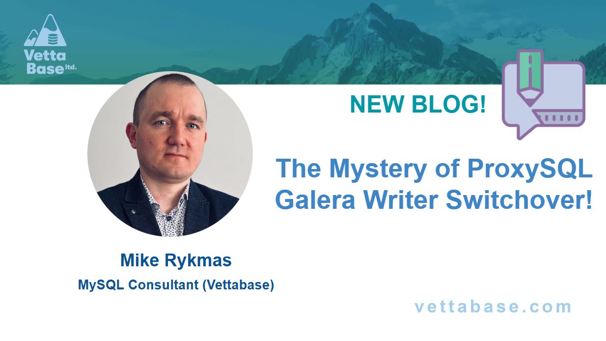 vettabase's tweet card. Writer switchover issues with ProxySQL and Galera can feel like an unsolved puzzle. Recently, I encountered two strange behaviors that revealed underlying