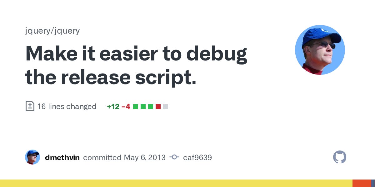 jquerycommits's tweet card. Make it easier to debug the release script. · jquery/jquery@caf9639