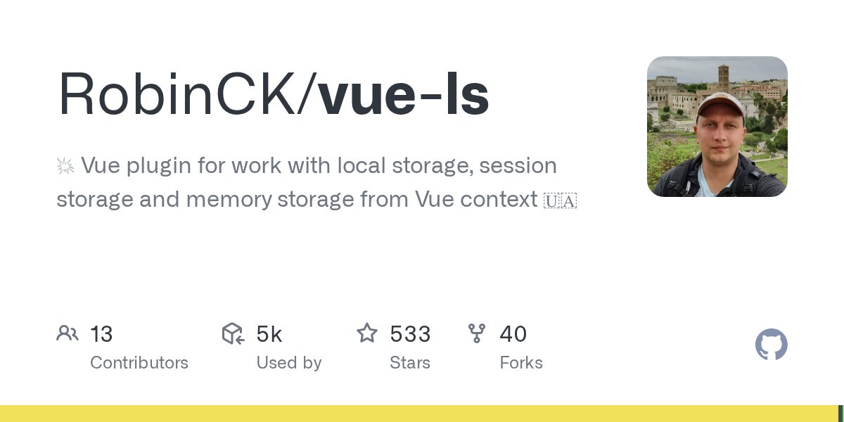 Robin_ck's tweet card. :boom: Vue plugin for work with local storage, session storage and memory storage from Vue context 🇺🇦 - RobinCK/vue-ls