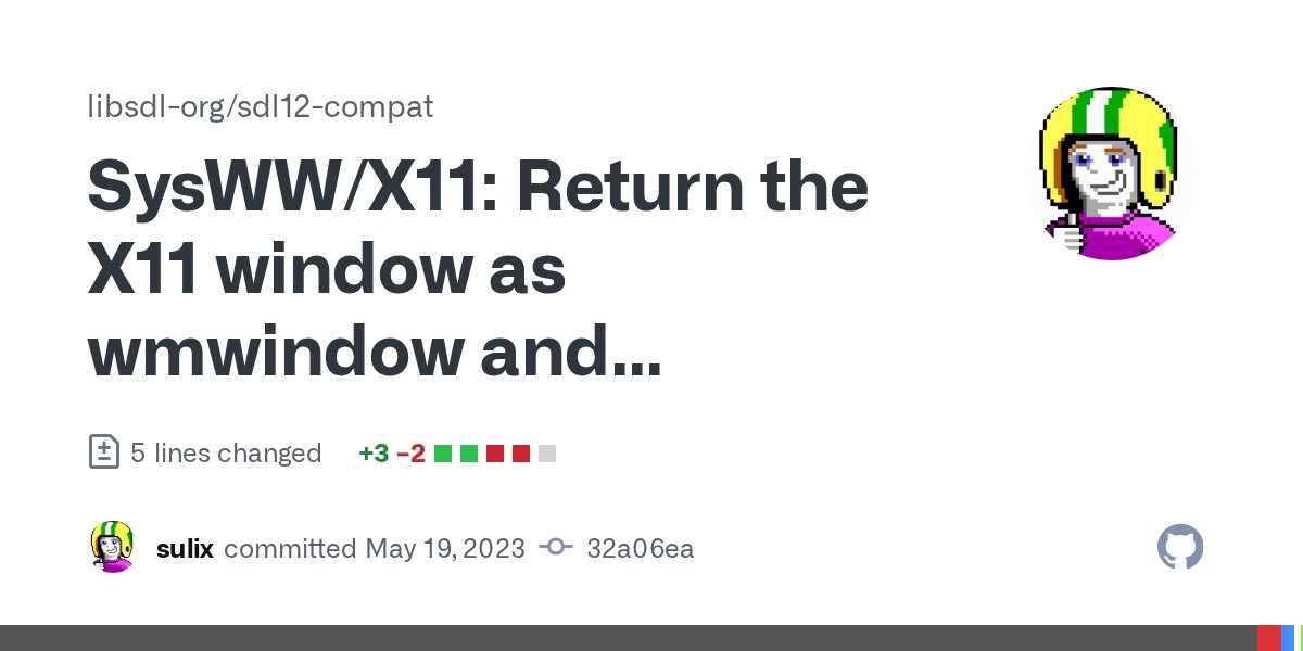 sdl_commits's tweet card. Steel Storm (and presumably other darkplaces, SDL 1.2-based games) expect x11.wmwindow to be valid if they've created a window and are running under X11. Just pass the same game window like...