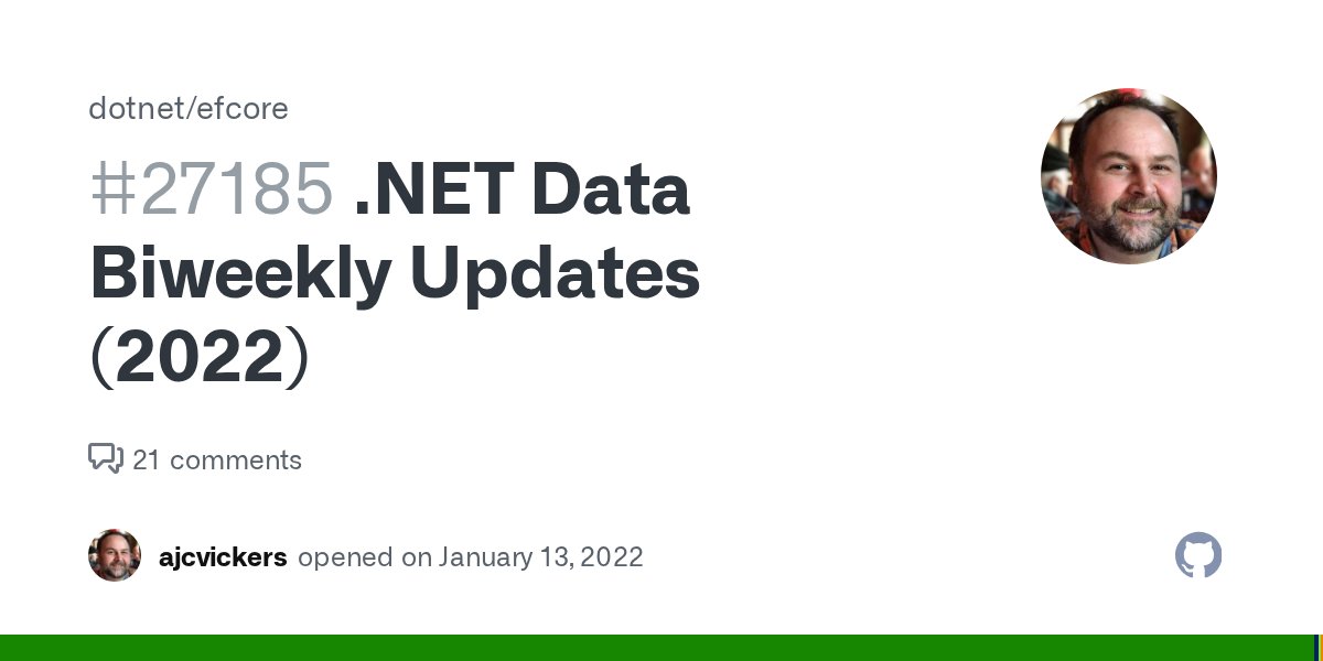 ajcvickers's tweet card. Biweekly status updates for 2022 For 2023, see Latest news and progress on .NET 8 and EF8 For previous years, see: 2021 2020 2019