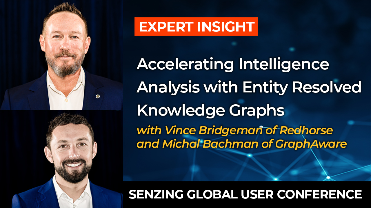 senzing's tweet card. Senzing Global User Conference: Vince Bridgeman of Redhorse & Michal Bachman of GraphAware on how entity resolved knowledge graphs boost intelligence workflows.