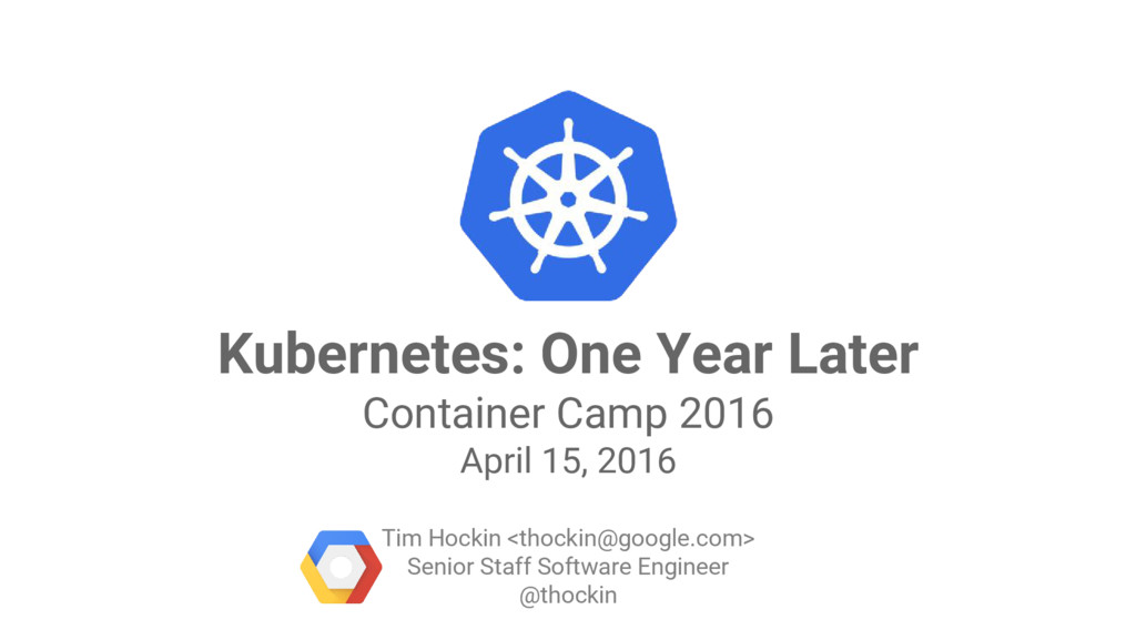 thockin's tweet card. A followup to my Kubernetes talk at last year's Container Camp SF