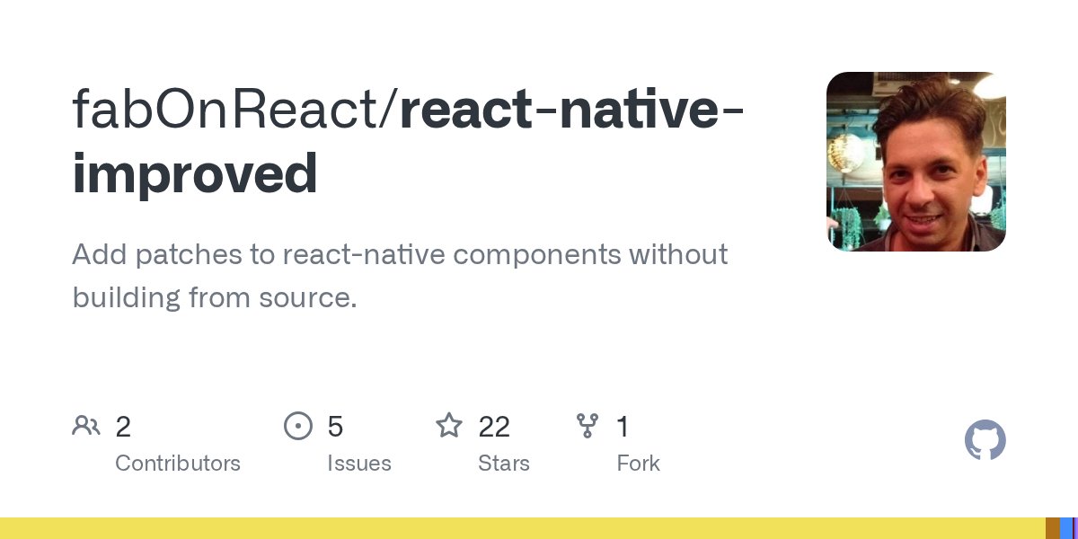 fabOnReact's tweet card. Add patches to react-native components without building from source. - fabOnReact/react-native-improved