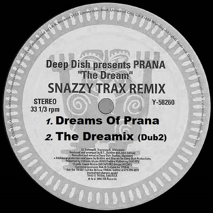 djstevieb's tweet card. Dreams Of Prana, by Deep Dish / Snazzy Trax