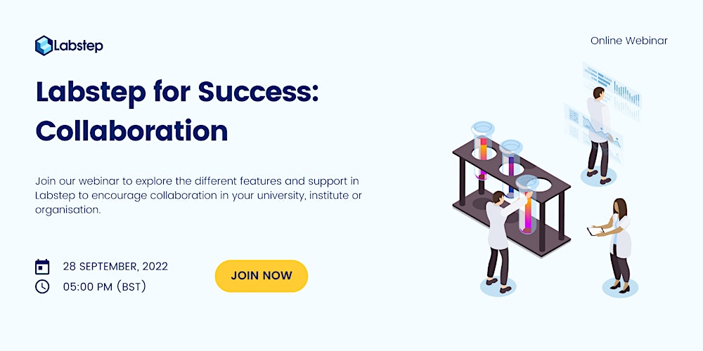 Labstep's tweet card. Join us in our latest webinar, "Labstep for Success: Collaboration". Discover the features promoting collaboration across your team(s)!