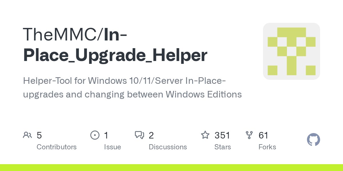 bot_for_devs's tweet card. Helper-Tool for Windows 10/11/Server In-Place-upgrades and changing between Windows Editions - TheMMC/In-Place_Upgrade_Helper