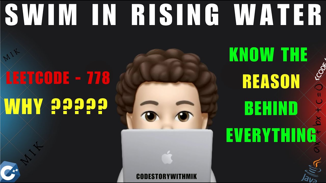 CSwithMIK's tweet card. Swim in Rising Water | Different Ways To Think | Intuitive | Leetcode...
