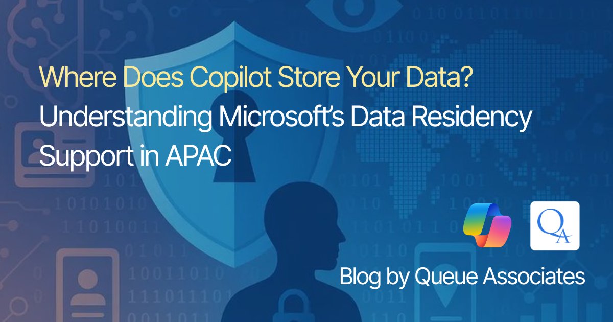 QueueAPAC's tweet card. As organisations across the Asia-Pacific region accelerate adoption of Microsoft 365, Dynamics 365, and Copilot, data residency has become a top priority.