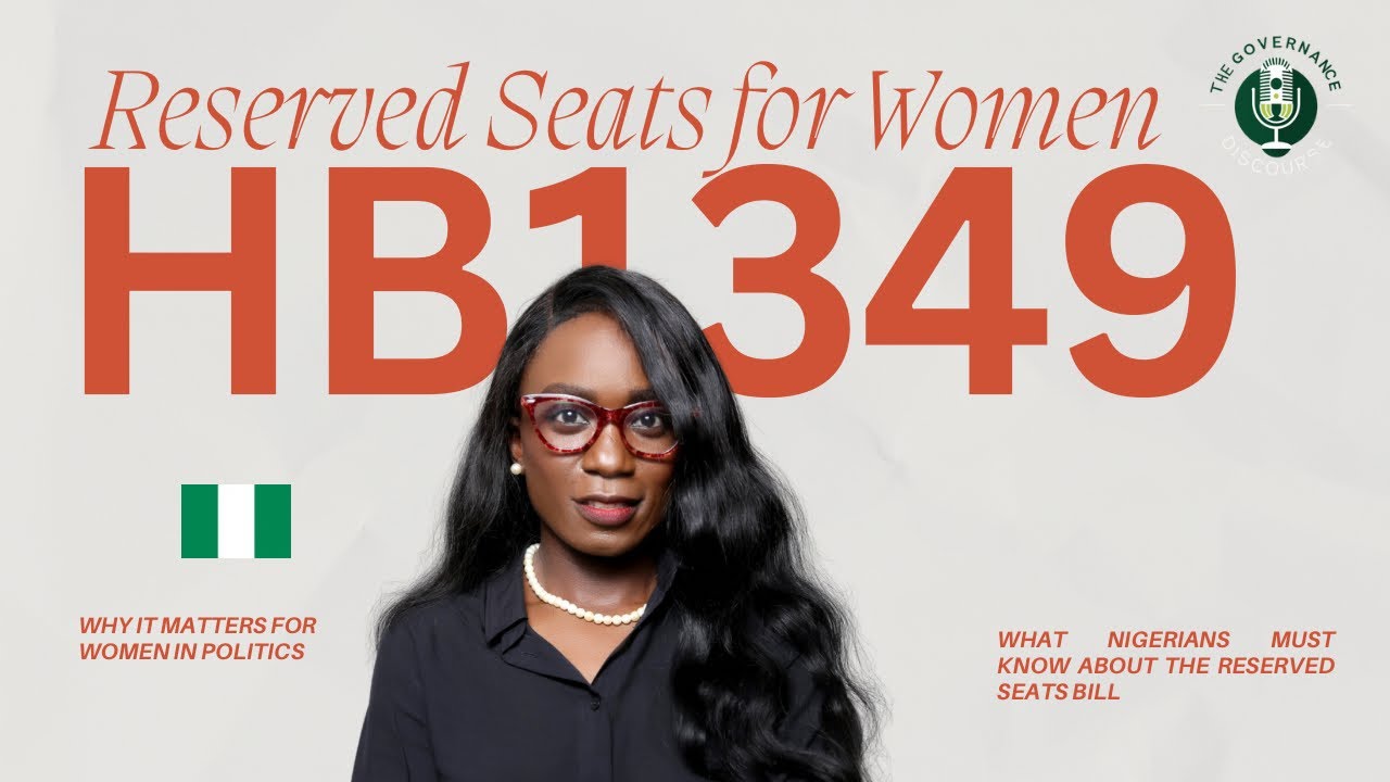thegovdiscourse's tweet card. Nigerians Reserved Seat for Women: what you need to know (HB1349)