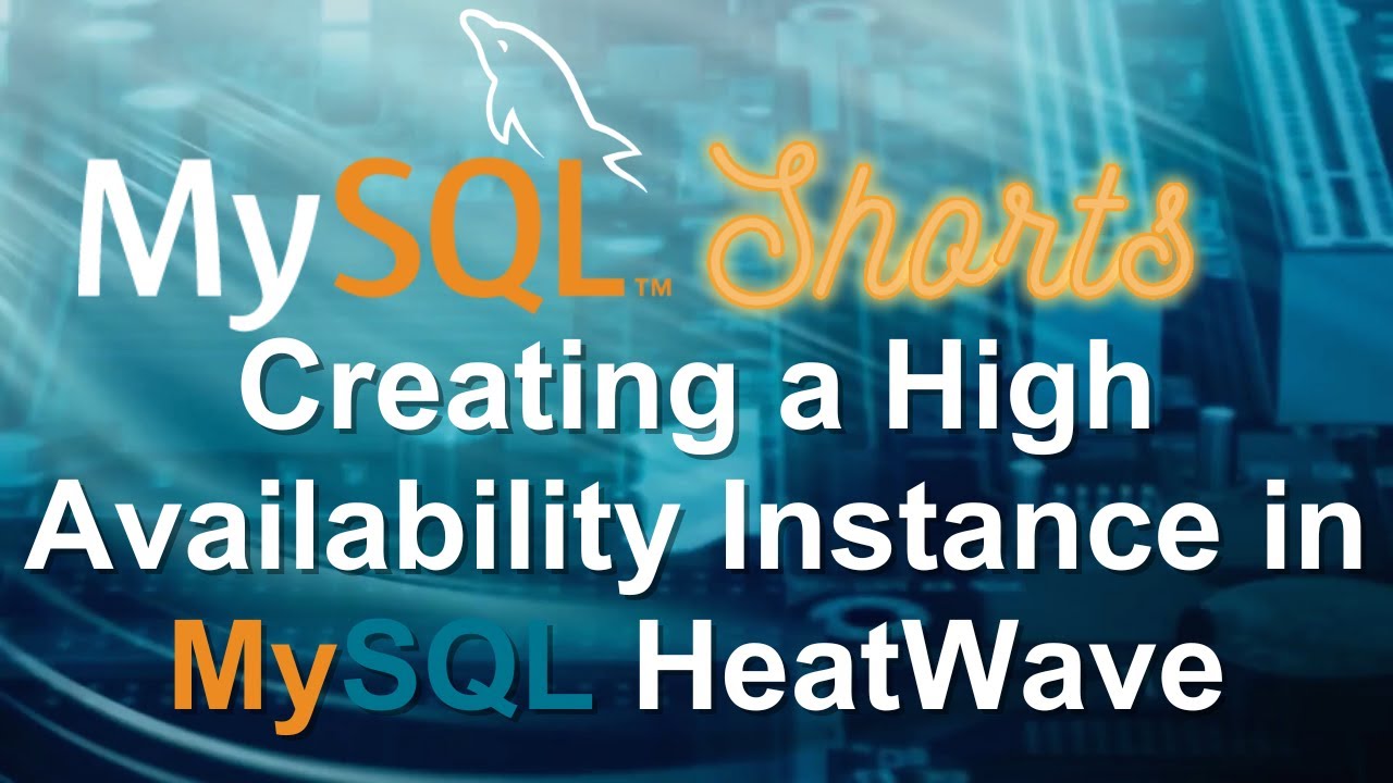 mysql_community's tweet card. Episode-058 - Creating a High Availability Instance in MySQL HeatWave