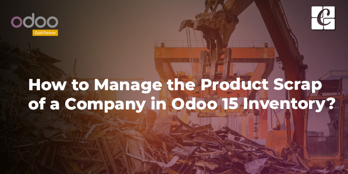 Cybrosys's tweet card. We discuss the management of product scrap in a company using Odoo 15 Inventory.