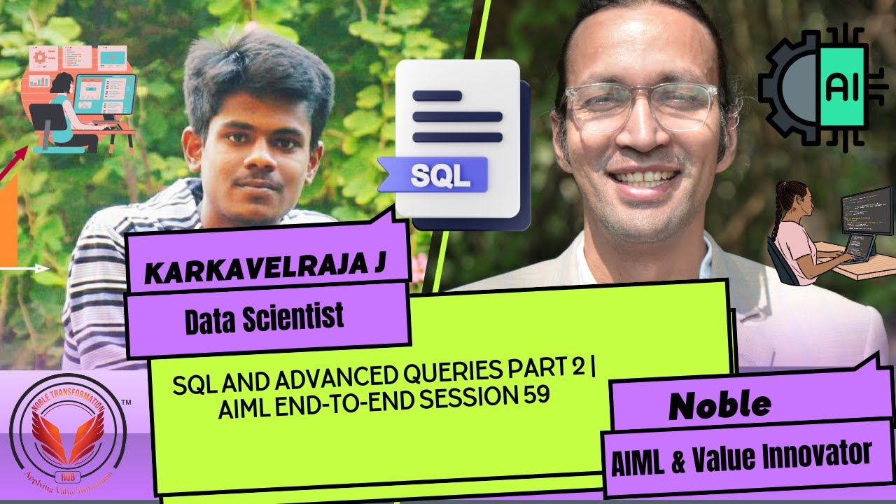 NobleArya4's tweet card. SQL and Advanced Queries Part 2 | AIML End-to-End Session 59