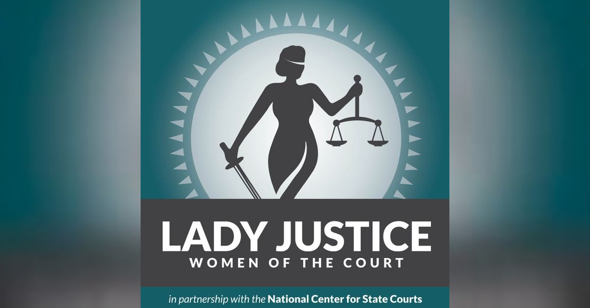 LadyJusticePodc's tweet card. Season 1, Episode 6: May It Please The Court | Lady Justice: Women of...