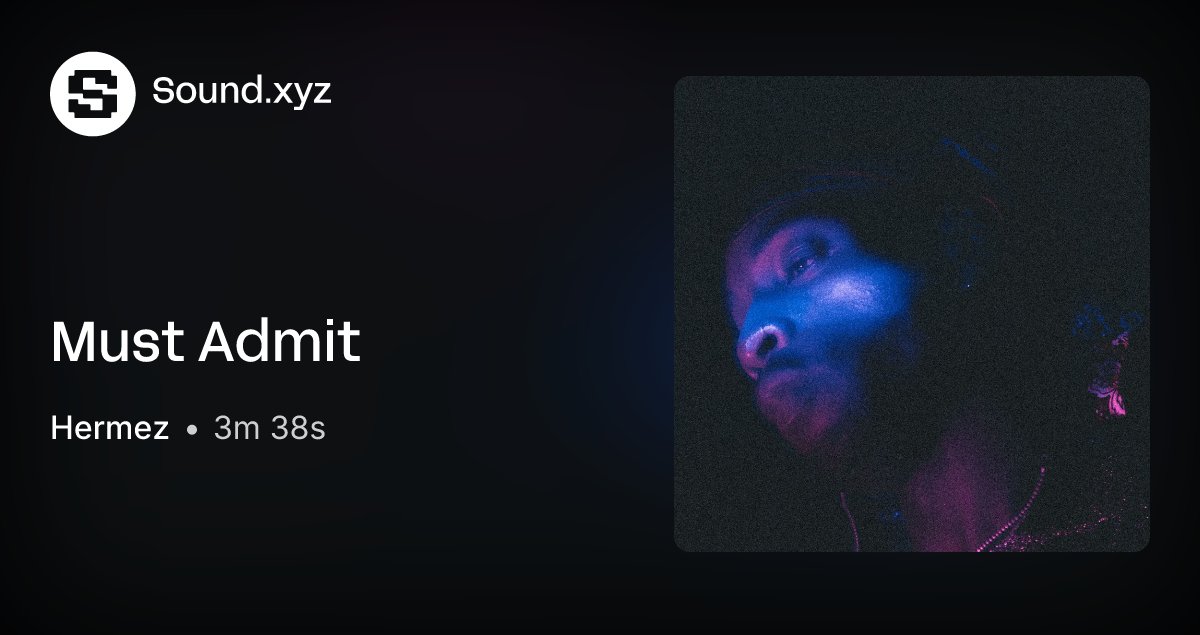 everytingHermez's tweet card. Must Admit is my most transparent track to date. On this track I leave it out in the open about a past relationship that ended in way that left me wounded. Le M...