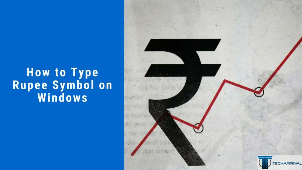 Tech_Arrival's tweet card. This post will cover all the possible methods to type rupee symbol on Windows.
