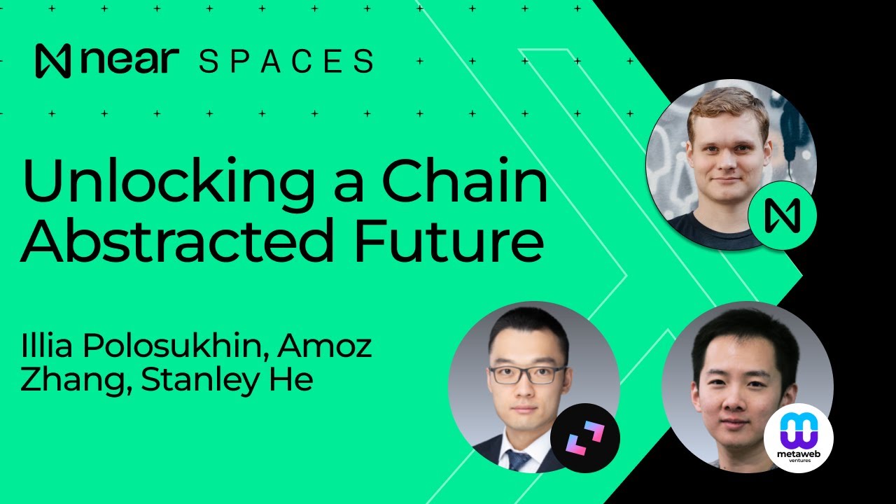 NEAR_Blockchain's tweet card. Unlocking a Chain Abstracted Future | Illia Polosukhin, Amoz Zhang,...