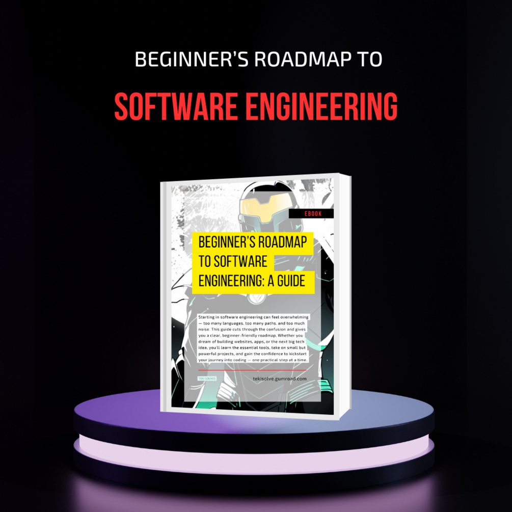 tekisolves's tweet card. Beginner’s Roadmap to Software Engineering – Build Confidence with Code (2025 Guide)Step-by-step guide for complete beginners to choose your path, learn essential tools, and build real projects fas...